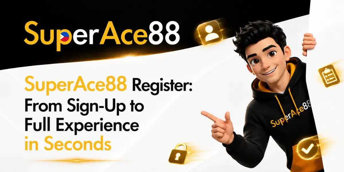 SuperAce88 Register - From Sign-Up to Full Experience in Seconds